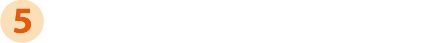 5つのプログラムをご用意しております。